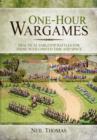 Image for One-Hour Wargames: Practical Tabletop Battles for those with Limited Time and Space