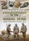 Image for Irishmen in the Great War - Irish Newspaper Stories 1916