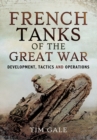 Image for French Tanks of the Great War