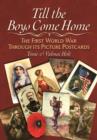 Image for Till the boys come home  : the First World War through its picture postcards