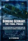Image for Bombing Germany: The Final Phase