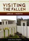 Image for Visiting the Fallen - Arras North