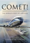 Image for Comet! the world&#39;s first jet airliner