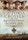 Image for Victoria Crosses on the Western Front - Somme 1916