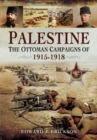 Image for Palestine: The Ottoman Campaigns of 1914-1918
