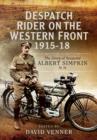 Image for Despatch Rider on the Western Front 1915u1918