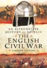Image for An Alternative History of Britain: The English Civil War