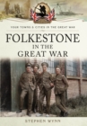 Image for Folkestone in the Great War