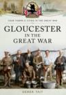 Image for Gloucester in the Great War
