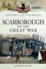 Image for Scarborough in the Great War
