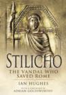 Image for Stilicho: The Vandal Who Saved Rome