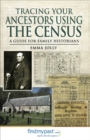 Image for Tracing your ancestors using the census: a guide for family historians