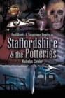 Image for Foul Deeds and Suspicious Deaths in Staffordshire &amp; The Potteries