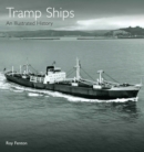 Image for Tramp ships: an illustrated history