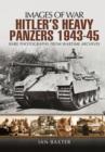 Image for Hitler&#39;s heavy Panzers 1943-1945