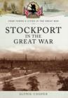 Image for Stockport in the Great War