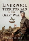 Image for Liverpool Territorials in the Great War