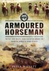Image for Armoured horseman  : with the Bays and Eighty Army in North Africa and Italy
