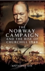 Image for The Norway campaign and the rise of Churchill 1940