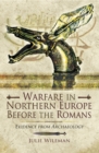 Image for Warfare in Northern Europe before the Romans
