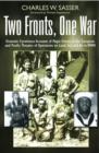 Image for Two fronts, one war: dramatic eyewitness accounts of major events in the European and Pacific theaters of operations on land, sea and air in WWII