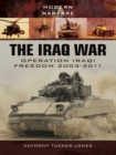 Image for The Iraq War: operation Iraqi freedom 2003-2011