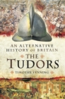 Image for An alternative history of Britain.: (The Tudors)