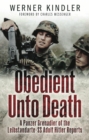 Image for Obedient unto death: a Panzer grenadier of the Leibstandarte-SS Adolf Hitler reports