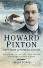 Image for Howard Pixton: the biography of the first British Schneider Trophy winner