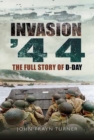 Image for Invasion &#39;44: the full story of D-Day