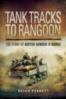 Image for Tank Tracks to Rangoon
