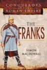 Image for Conquerors of the Roman Empire: The Franks