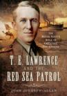 Image for T.E. Lawrence and the Red Sea patrol