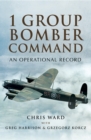 Image for 1 Group Bomber Command: an operational record