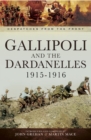 Image for Gallipoli and the Dardanelles, 1915-1916