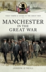 Image for Manchester in the Great War