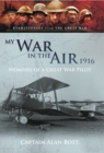 Image for My war in the air, 1916: memoirs of a Great War pilot
