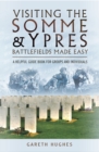 Image for Visiting the Somme and Ypres: battlefields made easy