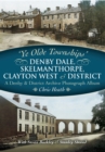 Image for Denby Dale, Skelmanthorpe, Clayton West and District