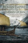 Image for The Roman Empire and the Indian Ocean