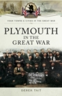 Image for Plymouth in the Great War