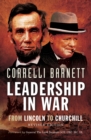 Image for Leadership in war: from Lincoln to Churchill