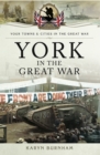 Image for York in the Great War
