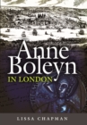 Image for Anne Boleyn in London