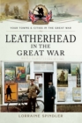 Image for Leatherhead in the Great War