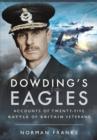 Image for Dowding&#39;s Eagles: Accounts of Twenty-Five Battle of Britain Veterans
