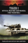 Image for Tiger I: the official wartime crew manual