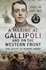 Image for A Marine at Gallipoli and on the Western Front