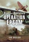 Image for Operation EPSOM - Over the Battlefield