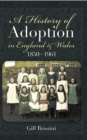 Image for A history of adoption in England and Wales (1850-1961)